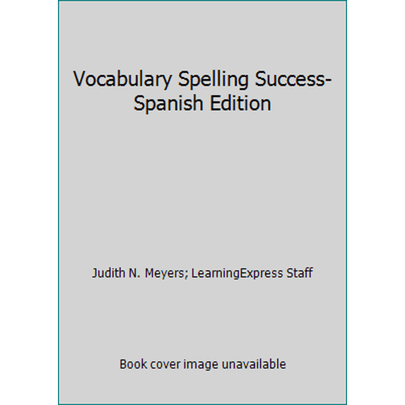 Pre-Owned Vocabulary and Spelling Success: Con Instrucciones En Espanol (Paperback) 1576853586 9781576853580
