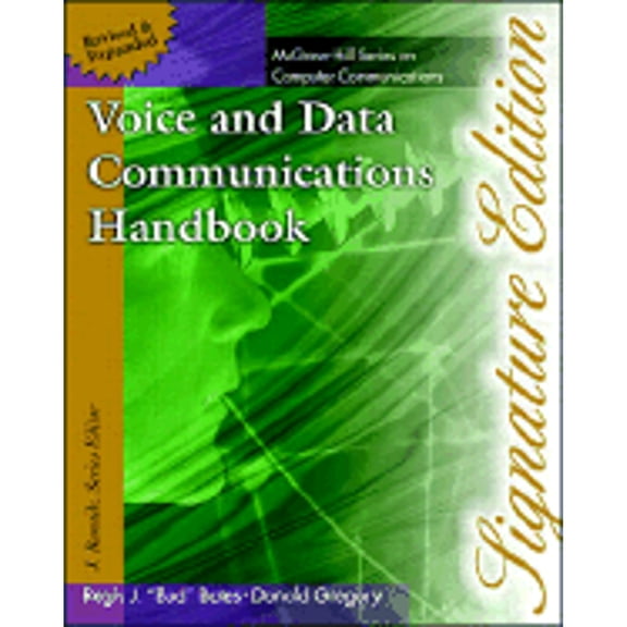 Pre-Owned Voice and Data Communications Handbook: Signature Edition (McGraw-Hill Computer Communications Series) (Paperback) 0070063966 9780070063969