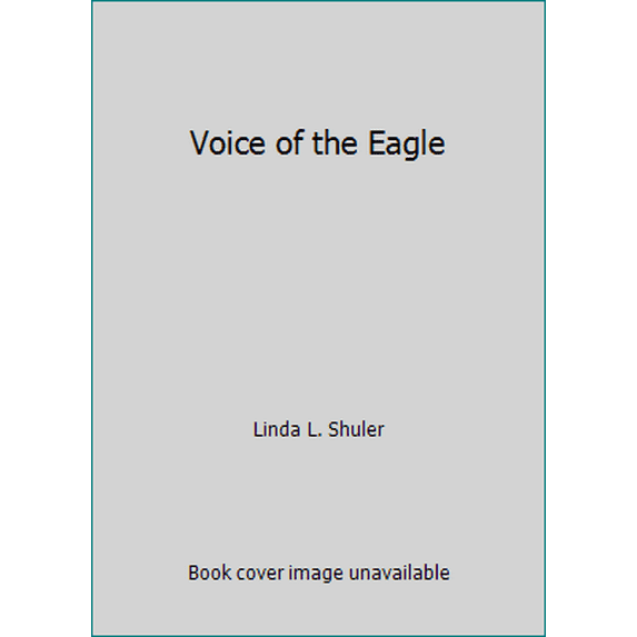 Pre-Owned Voice of the Eagle (Hardcover) 0688095194 9780688095192