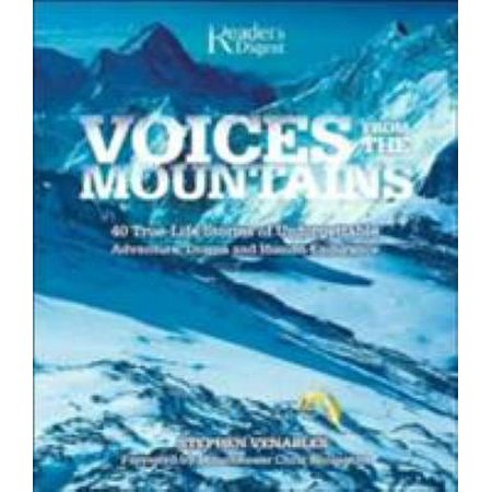Pre-Owned Voices from the Mountains: 40 True-Life Stores of Unforgettable Adventure, Drama, and Human Endurance (Hardcover) 076210810X 9780762108107