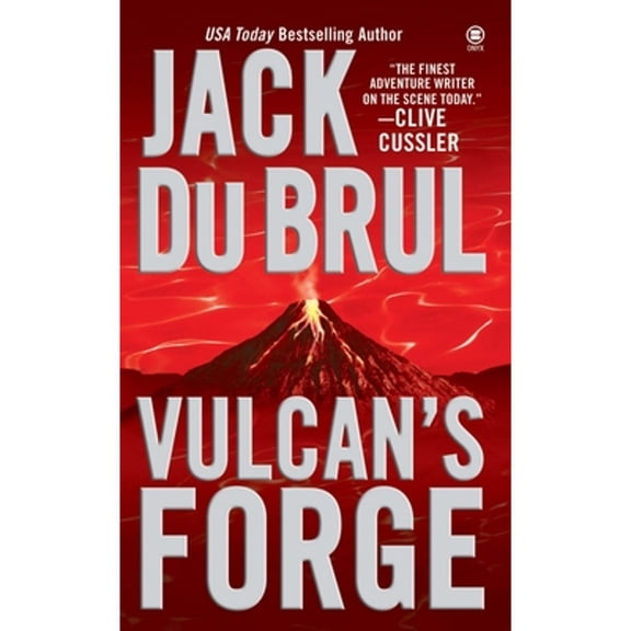 Pre-Owned Vulcan's Forge: A Suspense Thriller (Paperback 9780451412102) by Jack Du Brul