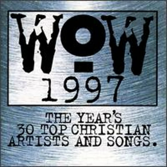 Pre-Owned WOW 1997: The Year's 30 Top Christian Artists and Songs (CD 0724385156229) by Various Artists