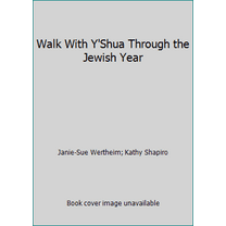 Pre-Owned Walk With Y'Shua Through the Jewish Year (Paperback) 1881022404 9781881022404