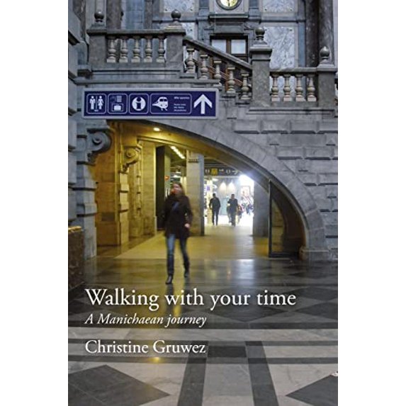 Pre-Owned Walking with Your Time (Paperback) by Christine Gruwez