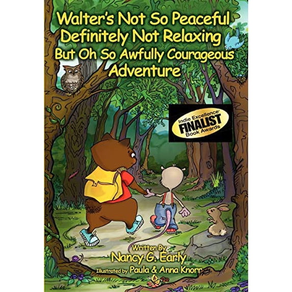 Pre-Owned Walter's Not So Peaceful, Definitely Not Relaxing, But Oh So Awfully Courageous Adventure Paperback - USED
