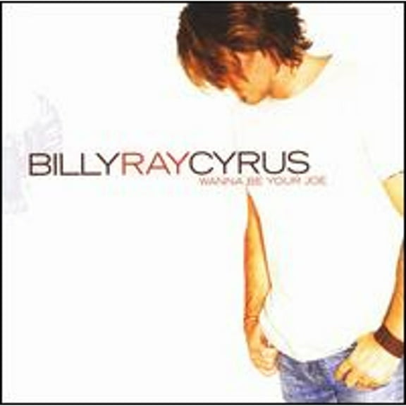 Pre-Owned Wanna Be Your Joe (CD 0602498595046) by Billy Ray Cyrus