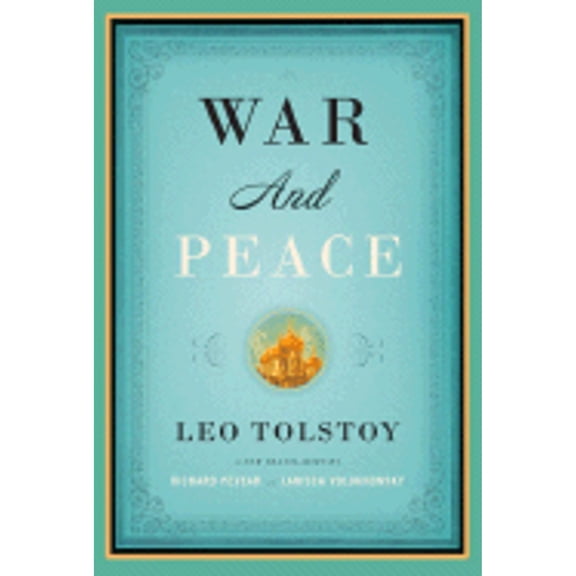 Pre-Owned War and Peace (Hardcover 9780307266934) by Leo Nikolayevich Tolstoy, Richard Pevear, Larissa Volokhonsky