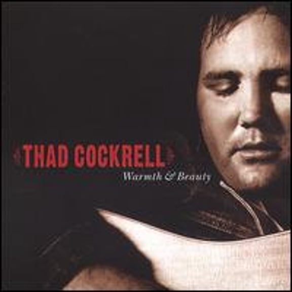 Pre-Owned Warmth & Beauty (CD 0634457204829) by Thad Cockrell