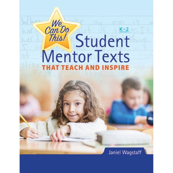 Pre-Owned We Can Do This!: Student Mentor Texts That Teach and Inspire (Paperback) 162531180X 9781625311801