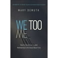 thumbnail image 1 of Pre-Owned We Too: How the Church Can Respond Redemptively to the Sexual Abuse Crisis (Paperback) 0736979182 9780736979184, 1 of 1