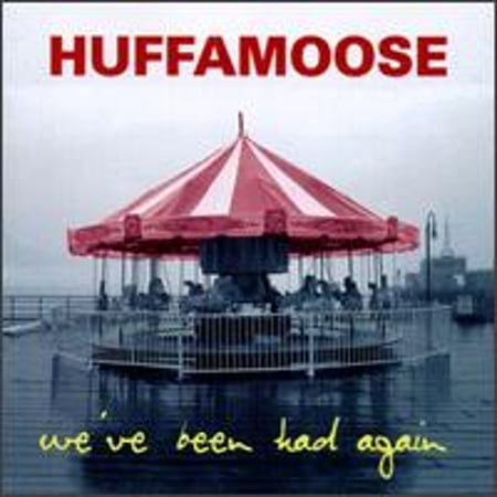 Pre-Owned We've Been Had Again (CD 0606949007621) by Huffamoose