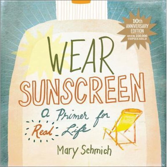 Pre-Owned Wear Sunscreen: A Primer for Real Life (Hardcover) 0740777173 9780740777172