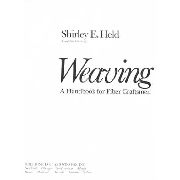 Pre-Owned Weaving: A Handbook for Fiber Craftsmen (Paperback) 0030074967 9780030074967
