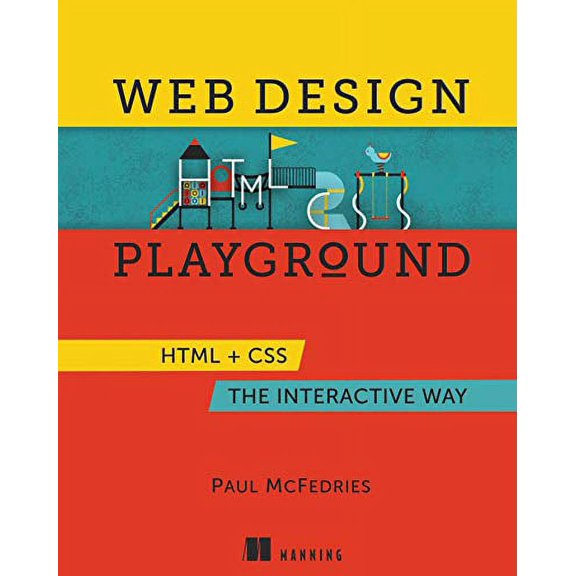 Pre-Owned Web Design Playground: HTML & CSS the Interactive Way Paperback