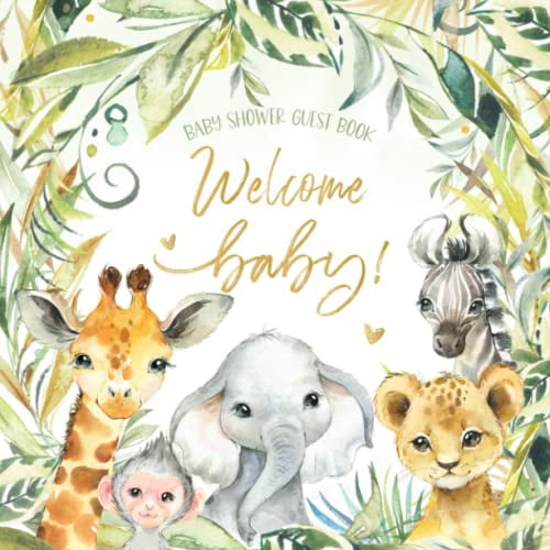Pre-Owned Welcome Baby Shower Guest Book: Safari Jungle Animals Theme Sign-In Guestbook with Gift Log + Keepsake Photo Pages | Baby Elephant Lion Giraffe Zebra | Tropical Greenery Neutral Paperback