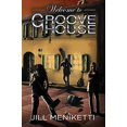 thumbnail image 1 of Pre-Owned Welcome to Groove House (Paperback) 1942828004 9781942828006, 1 of 1