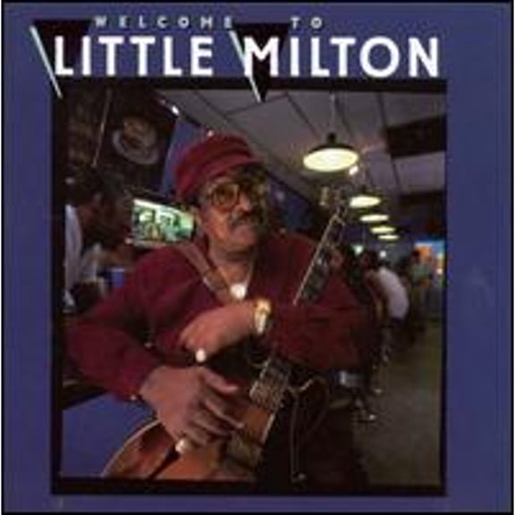 Pre-Owned Welcome to Little Milton (CD 0048021750023) by Little Milton