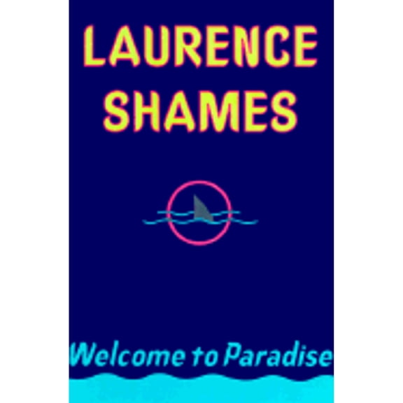 Pre-Owned Welcome to Paradise (Hardcover) by Laurence Shames
