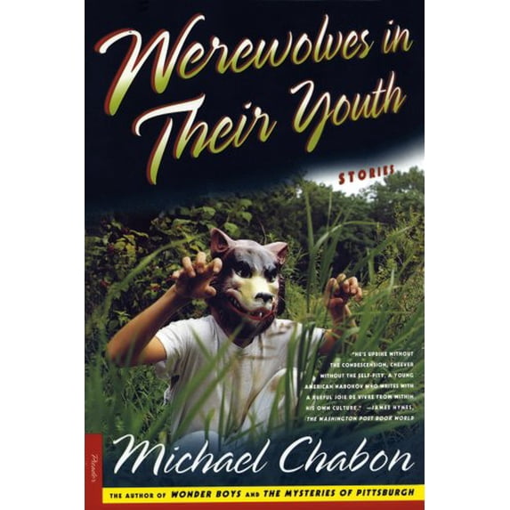 Pre-Owned Werewolves in Their Youth: Stories (Paperback) 0312254385 9780312254384