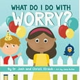 thumbnail image 1 of Pre-Owned What Do I Do with Worry? (Board book) 1087731550 9781087731551, 1 of 1