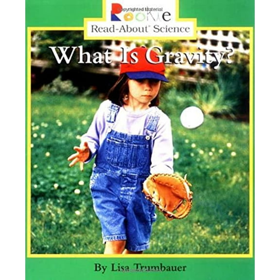 Pre-Owned What Is Gravity? (Rookie Read-About Science: Physical Science: Previous Editions) (Paperback) 0516258443 9780516258447