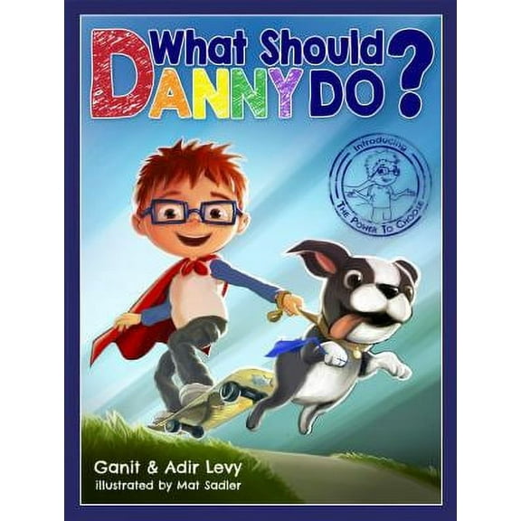 Pre-Owned What Should Danny Do? (Hardcover) 069284838X 9780692848388