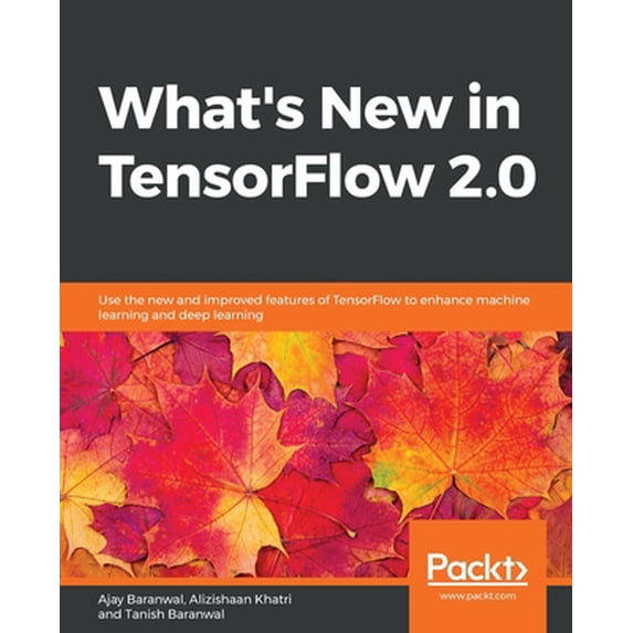 Pre-Owned What's New in TensorFlow 2.0 (Paperback) 1838823859 9781838823856