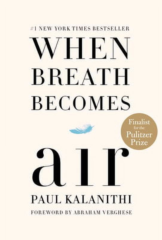 Pre-Owned When Breath Becomes Air (Hardcover 9780812988406) by Paul Kalanithi, Abraham Verghese