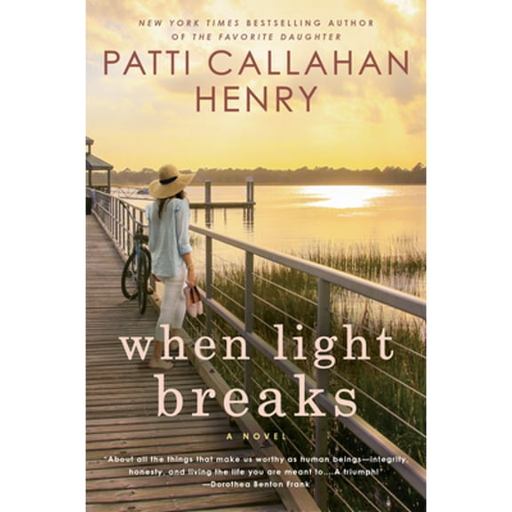 Pre-Owned When Light Breaks (Paperback 9780451218346) by Patti Callahan Henry