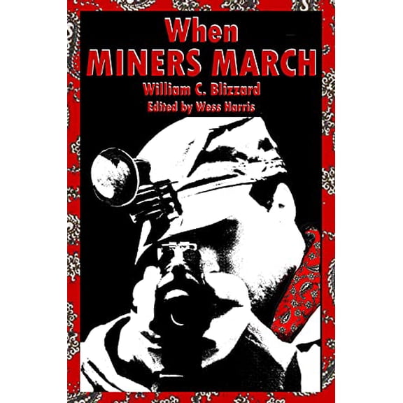 Pre-Owned When Miners March (Paperback) 1604863005 9781604863000