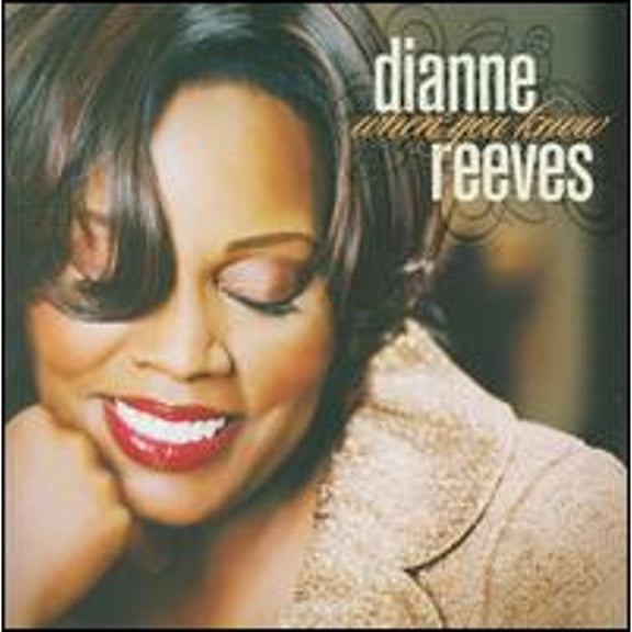 Pre-Owned When You Know (CD 0094638965824) by Dianne Reeves
