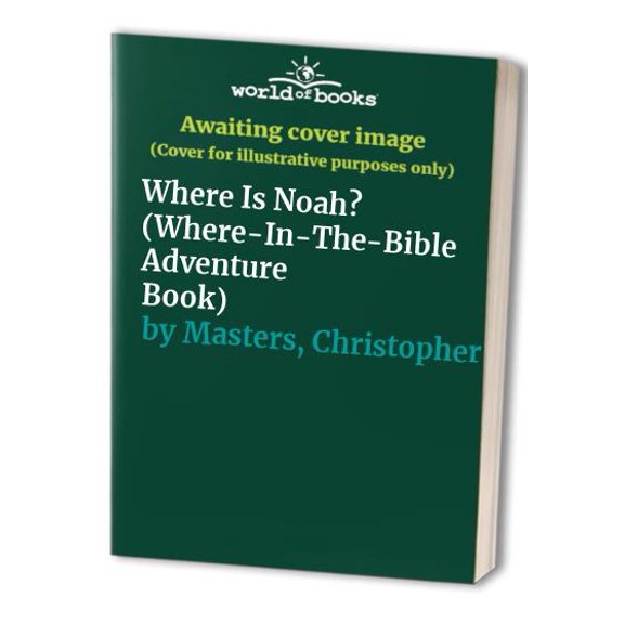 Pre-Owned Pre-Owned Where Is Noah? (Where-In-The-Bible Adventure Book) Hardcover