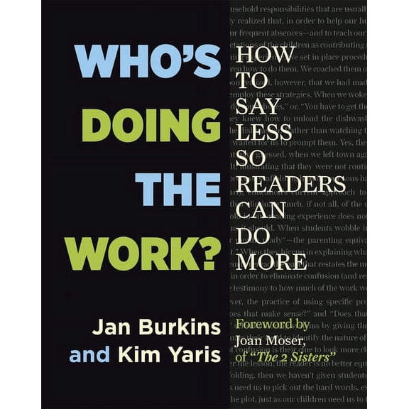 Who's Doing the Work?: How to Say Less So Readers Can Do More (Paperback)