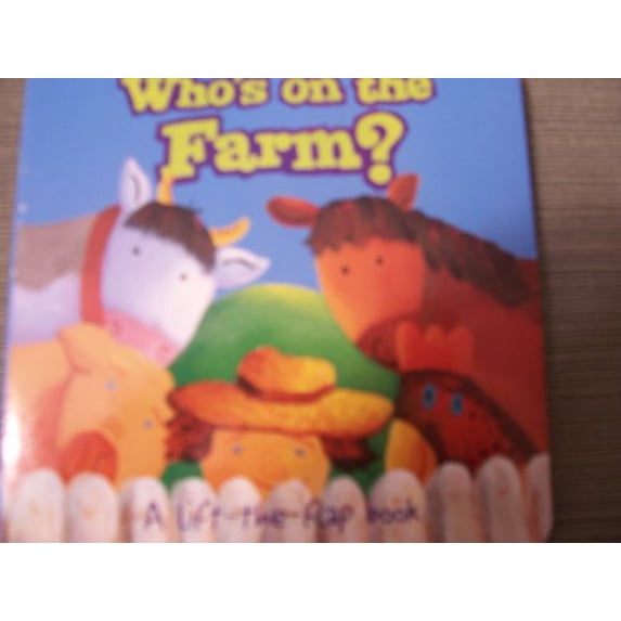 Pre-Owned Who's on the Farm? (A Lift-the-flap Book) Paperback