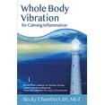 thumbnail image 1 of Pre-Owned Whole Body Vibration for Calming Inflammation (Paperback) 0989066282 9780989066280, 1 of 1