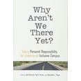 thumbnail image 1 of Pre-Owned Why Aren't We There Yet?: Taking Personal Responsibility for Creating an Inclusive Campus (An ACPA Co-Publication), 1 of 1