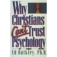 thumbnail image 1 of Pre-Owned Why Christians Can't Trust Psychology (Paperback) 1565070267 9781565070264, 1 of 1
