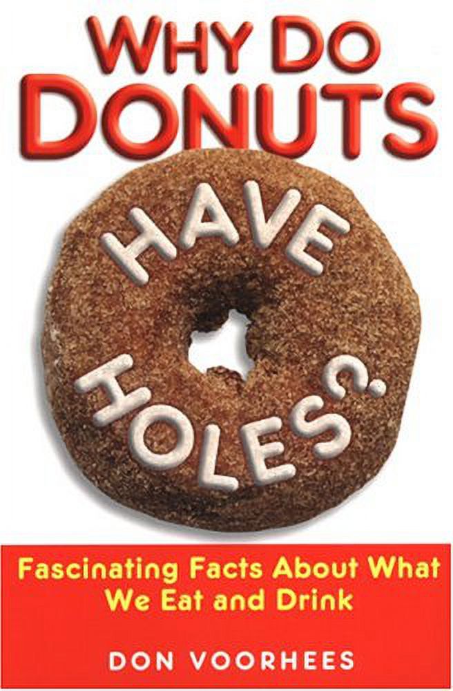 PreOwned Why Do Donuts Have Holes? Fascinating Facts About What We