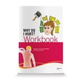 thumbnail image 1 of Pre-Owned Why Do I Hurt? Workbook: Neuroscience Education Workbook for Patients with Pain, 9781942798057, 1942798059, Paperback, 1 edition, 1 of 1