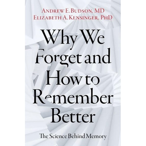 Pre-Owned Why We Forget and How To Remember Better: The Science Behind Memory Hardcover