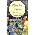 thumbnail image 1 of Pre-Owned Why the Moon Is Ivory (Rigby Literacy by Design Readers, Grade 5) Paperback, 1 of 4