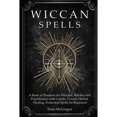 thumbnail image 1 of Pre-Owned Wiccan Spells: A Book of Shadows for Wiccans, Witches and Practitioners with Candle, Crystal, Herbal, Healing, Protection Spells for Beginners (Paperback) 1686289324 9781686289323, 1 of 1