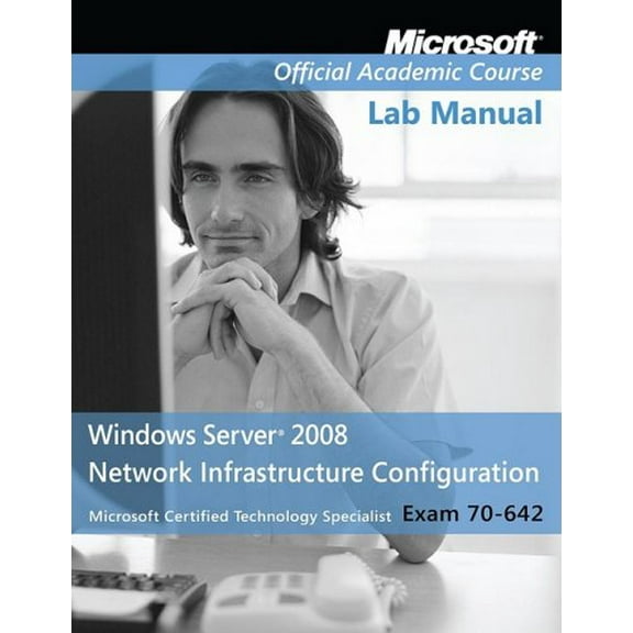Pre-Owned Windows Server 2008 Network Infrastructure Configuration Set : Exam 70-642 9780470225141