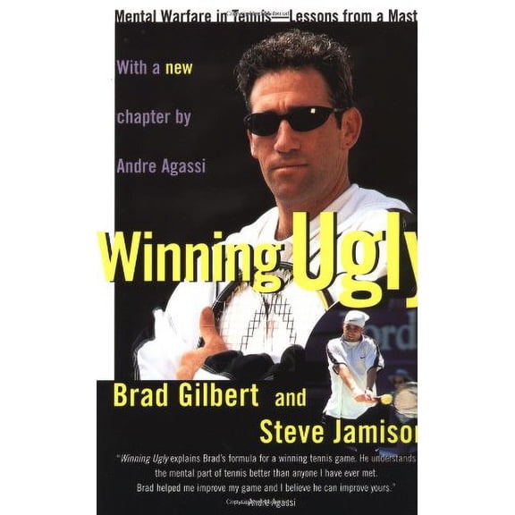 Pre-Owned Winning Ugly : Mental Warfare in Tennis--Lessons from a Master 9780671884000