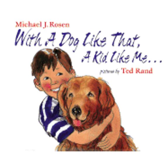 Pre-Owned With a Dog Like That, A Kid Like Me (Hardcover) 0803720599 9780803720596