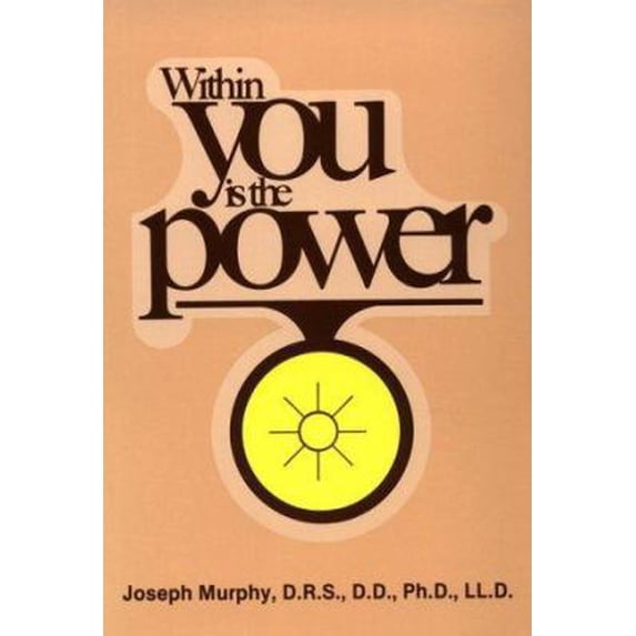 Pre-Owned Within You Is the Power (Paperback) 0875162479 9780875162478