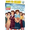 thumbnail image 1 of Pre-Owned Women Who Launched the Computer Age: Ready-to-Read Level 3 (You Should Meet), 9781481470469, 1481470469, Paperback, Illustrated edition, 1 of 1
