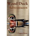 thumbnail image 1 of Pre-Owned Wood Duck Adventures (Hardcover) 0983544271 9780983544272, 1 of 1