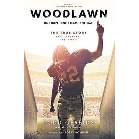 Woodlawn: One Hope. One Dream. One Way. Paperback