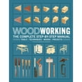 thumbnail image 1 of Pre-Owned Woodworking: The Complete Step-by-Step Manual Paperback, 1 of 1